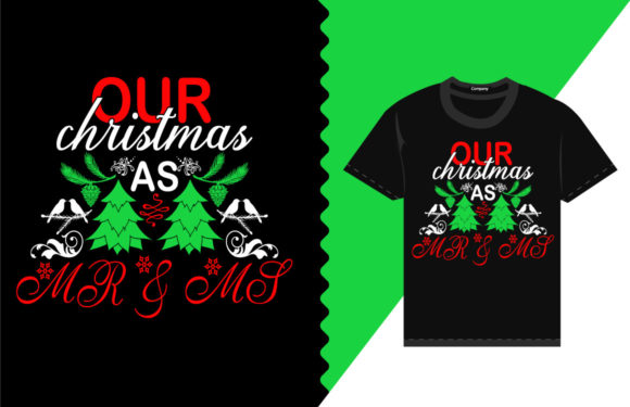 Our Christmas As MR MS T-Shirt Design for Print Templates